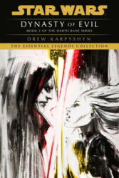 Dynasty of Evil: Star Wars Legends (Darth Bane): A Novel of the Old Republic (ISBN: 9780593497043)
