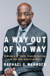 A Way Out of No Way: A Memoir of Truth, Transformation, and the New American Story (ISBN: 9780593491546)
