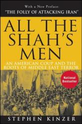 All the Shah's Men - Stephen Kinzer (ISBN: 9780470185490)