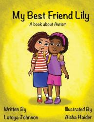 My Best Friend Lily (ISBN: 9780578994109)