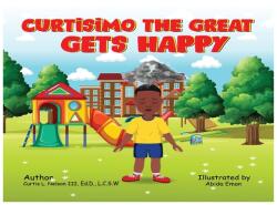 Curtisimo The Great Gets Happy (ISBN: 9780578318073)