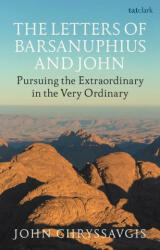Letters of Barsanuphius and John (ISBN: 9780567704856)