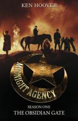 Midnight Agency Season One: The Obsidian Gate (ISBN: 9781087986814)