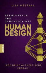 Erfolgreich und glücklich mit Human Design (ISBN: 9783958034631)