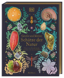 Große und kleine Schätze der Natur. Große und kleine Schätze der Natur - Kaley McKean, Eva Sixt (ISBN: 9783831044009)