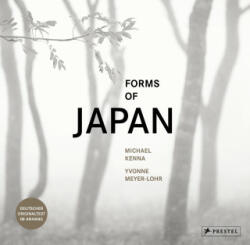 Forms of Japan: Michael Kenna (deutsche Ausgabe) - Yvonne Meyer-Lohr (ISBN: 9783791388502)