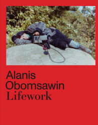 Alanis Obomsawin: Lifework (ISBN: 9783791379234)