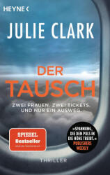 Der Tausch - Zwei Frauen. Zwei Tickets. Und nur ein Ausweg. - Gabriele Burkhardt, Astrid Gravert (ISBN: 9783453426238)