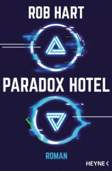 Paradox Hotel - Michael Pfingstl (ISBN: 9783453321717)