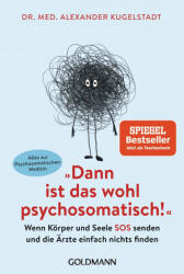 Dann ist das wohl psychosomatisch! (ISBN: 9783442179404)