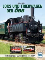 Loks und Triebwagen der ÖBB (ISBN: 9783613716469)