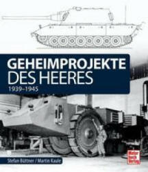 Geheimprojekte des Heeres - Stefan Büttner (ISBN: 9783613044531)