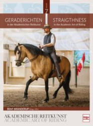 Geraderichten in der Akademischen Reitkunst - Bent Branderup (ISBN: 9783275022366)