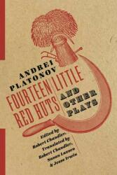 Fourteen Little Red Huts and Other Plays (ISBN: 9780231181280)