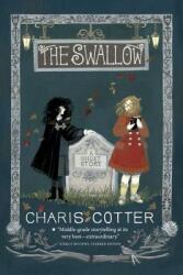 The Swallow: A Ghost Story (ISBN: 9781770495920)
