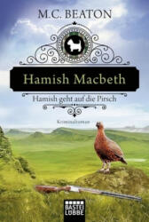 Hamish Macbeth geht auf die Pirsch - M. C. Beaton, Sabine Schilasky (ISBN: 9783404175253)