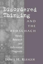 Disordered Thinking and the Rorschach - James H. Kleiger (ISBN: 9781138009769)