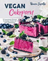 Vegan Cakeporn (ISBN: 9783742316486)