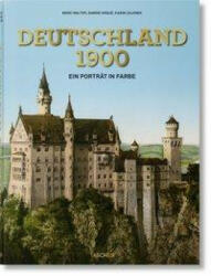 Deutschland 1900. Ein Porträt in Farbe - Marc Walter, Sabine Arqué (ISBN: 9783836576192)