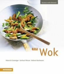 33 x Wok (ital. ) - Heinrich Gasteiger, Gerhard Wieser, Helmut Bachmann (ISBN: 9788868392246)