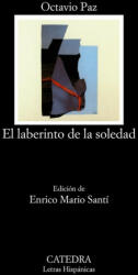 El laberinto de la soledad - OCTAVIO PAZ (ISBN: 9788437633992)
