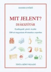 Mit jelent? - diákszótár (ISBN: 9789634093046)