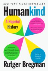 Humankind : A Hopeful History - Rutger Bregman (ISBN: 9780316418522)