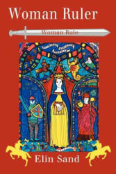 Woman Ruler - Elin Sand (ISBN: 9781583483947)
