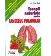 Terapii naturiste pentru cancerul pulmonar - Victor Duta (ISBN: 9789731182506)