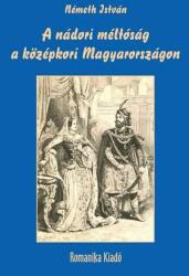 A nádori méltóság a középkori magyarországon (2021)