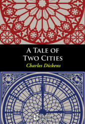 A TALE OF TWO CITIES - Dickens, Charles (2016)