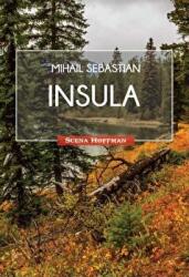 Insula. Colectia Scena Hoffman - Mihail Sebastian (ISBN: 9786064601643)