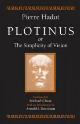 Plotinus or the Simplicity of Vision - Pierre Hadot (1998)