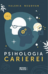 Psihologia carierei - Valeria Negovan (ISBN: 9789737288172)