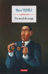 Un secol de ceata - Matei Visniec (ISBN: 9789734686926)