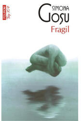 Fragil. Editie de buzunar - Simona Gosu (ISBN: 9789734687527)