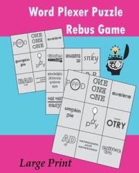 Word Plexer Puzzle Rebus Game: Rebus Puzzles Word Phrase Games Teasers Book Large Print (ISBN: 9781089248996)