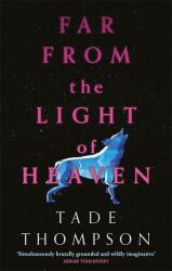 Departe de lumina cerului (ISBN: 9780356514321)