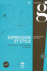 Expression et style. Perfectionner son expression en français / Buch mit Lösungen - Marie Barthe, Bernadette Chovelon (2017)