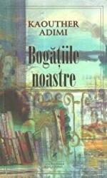 Bogatiile noastre - Kaouther Adimi (ISBN: 9786069088333)