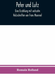 Peter und Lutz - Romain Rolland (ISBN: 9789354019777)