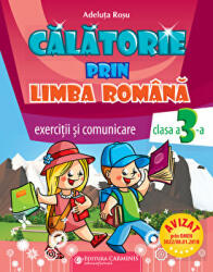 Calatorie prin limba romana. Clasa a 3-a Auxiliar de exercitii pentru limba romana - Adeluta Rosu (ISBN: 9789731233093)