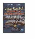 Limba romana. Nasterea si falsurile istorice - Lucian G. Costi (ISBN: 9786066990189)