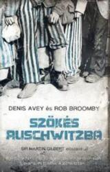 Szökés Auschwitzba (ISBN: 9789633571378)