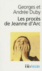 Proces de Jeanne D ARC - A. Duby (1995)