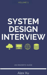 System Design Interview - An insider's guide, Second Edition - Alex Xu (2020)