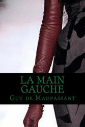 La Main Gauche - Guy de Maupassant, Ravell (2016)