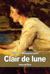 Clair de lune - Guy De Maupassant (2014)