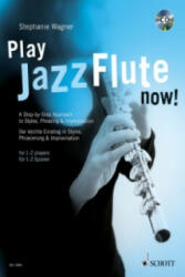Play Jazz Flute Now! - Stephanie Wagner (2003)