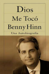 Dios me toco - Benny Hinn (2000)